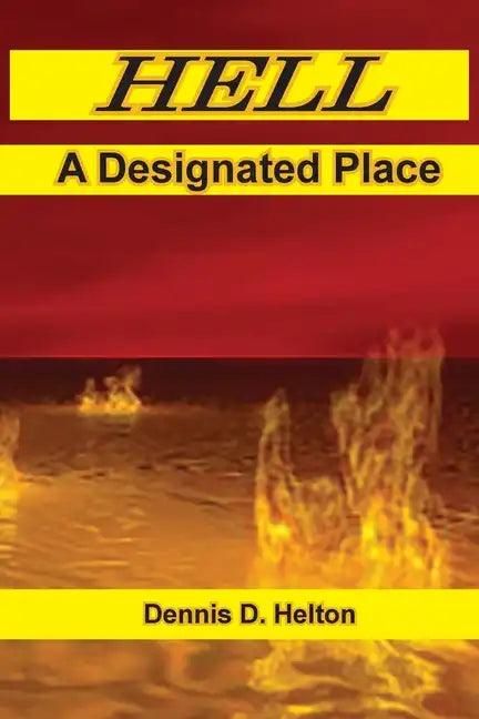 Hell, A Designated Place - Paperback