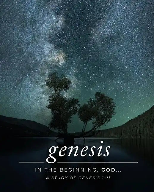 Genesis 1-11: A Simply Bible Study - Paperback