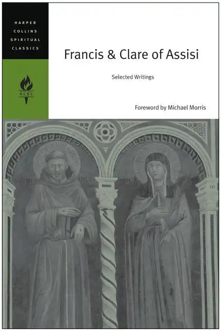 Francis & Clare of Assisi: Selected Writings - Paperback