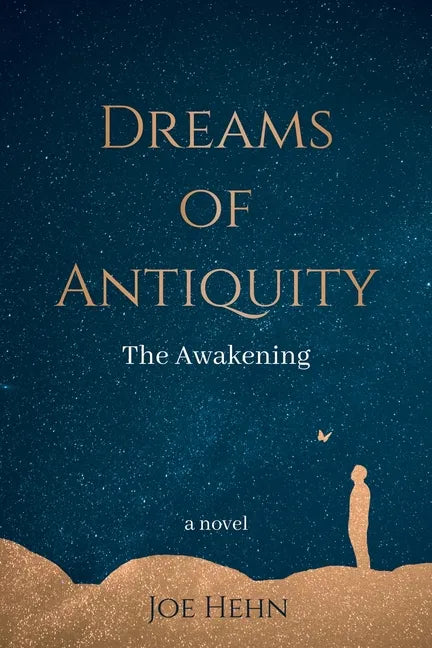 Dreams of Antiquity: The Awakening - Paperback
