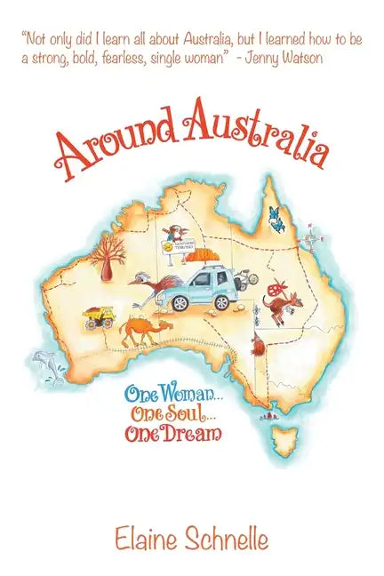 Around Australia: One Woman One Soul One Dream - Paperback
