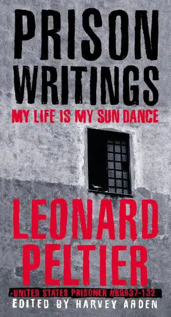 Prison Writings: My Life Is My Sun Dance - Paperback