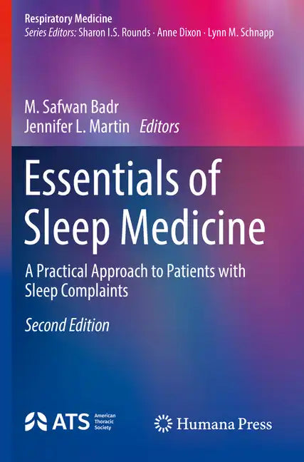 Essentials of Sleep Medicine: A Practical Approach to Patients with Sleep Complaints - Paperback