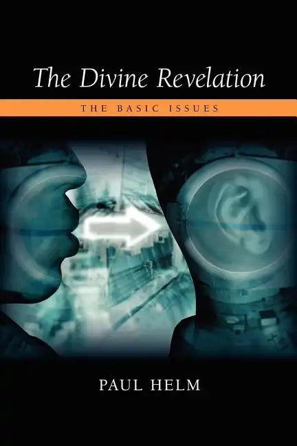 The Divine Revelation: The Basic Issues - Paperback