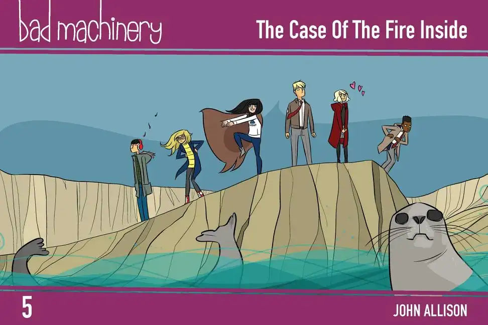 Bad Machinery Vol. 5: The Case of the Fire Inside, Pocket Edition - Paperback