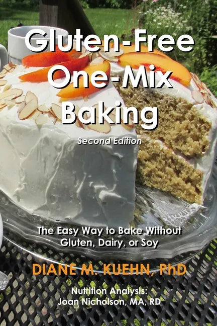 Gluten-Free One-Mix Baking: The Easy Way to Bake Without Gluten, Dairy, or Soy - Paperback