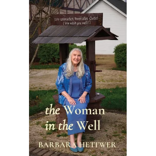 The Woman in the Well: a true story - Paperback
