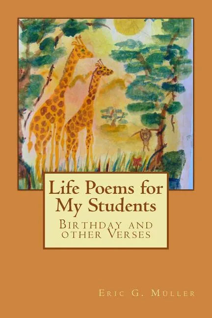 Life Poems for my Students: Birthday and other Verses - Paperback