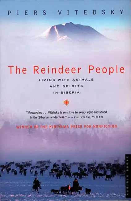 The Reindeer People: Living with Animals and Spirits in Siberia - Paperback