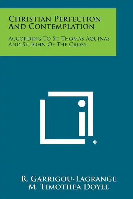 Christian Perfection and Contemplation: According to St. Thomas Aquinas and St. John of the Cross - Paperback