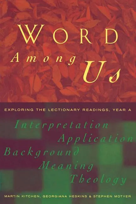 Word Among Us: Insights Into the Lectionary Readings, Year a - Paperback