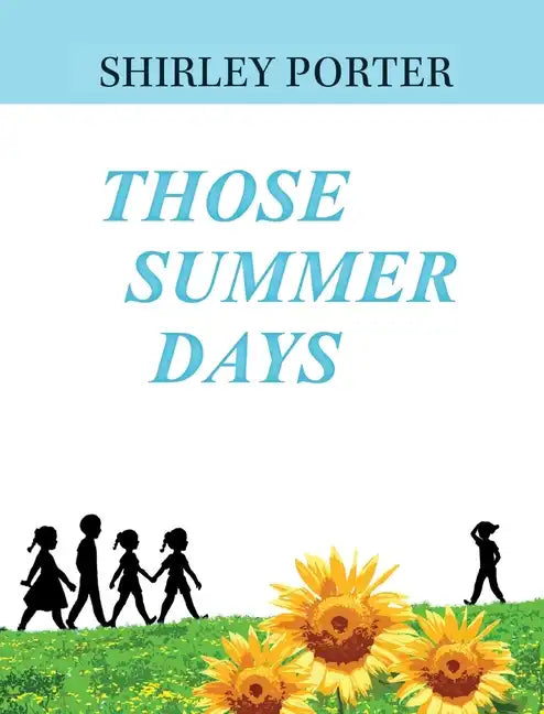Those Summer Days - Hardcover