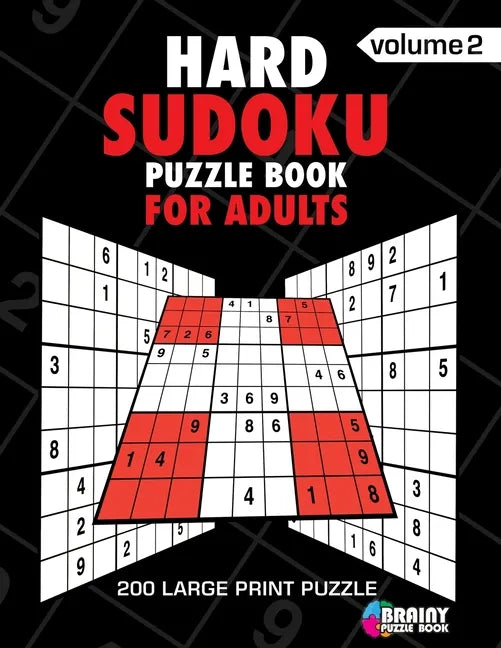 Hard Sudoku Puzzle Book For Adults: 200 Large Print Puzzles with Answer (Volume 2) - Paperback