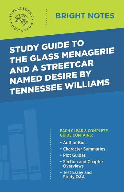 Study Guide to The Glass Menagerie and A Streetcar Named Desire by Tennessee Williams - Paperback