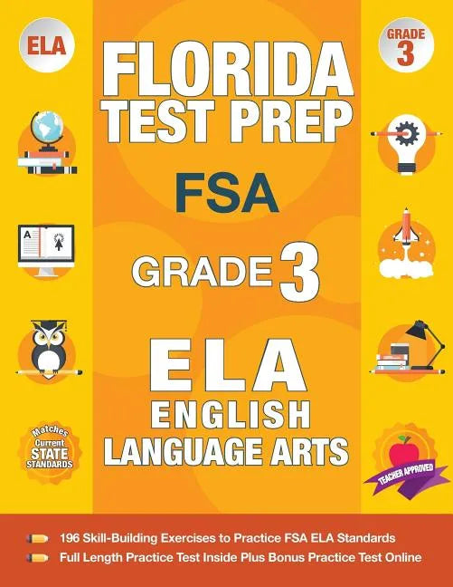 Florida Test Prep FSA Grade 3 English: FSA Reading Grade 3, FSA Practice Test Book Grade 3 Reading, Florida Test Prep English Language Arts Grade 3, 3 - Paperback