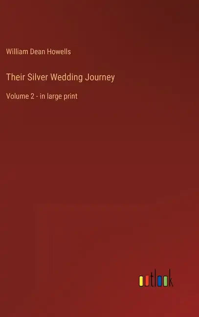 Their Silver Wedding Journey: Volume 2 - in large print - Hardcover
