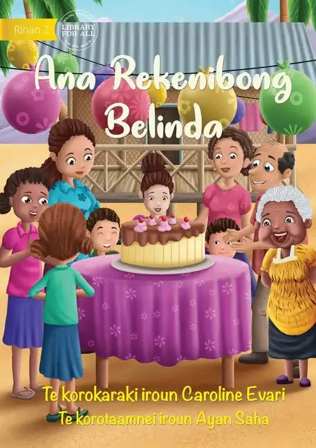 It's Belinda's Birthday - Ana Rekenibong Belinda (Te Kiribati) - Paperback