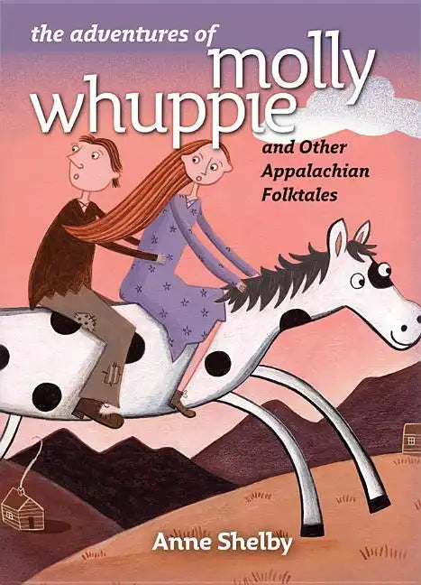 The Adventures of Molly Whuppie and Other Appalachian Folktales - Hardcover