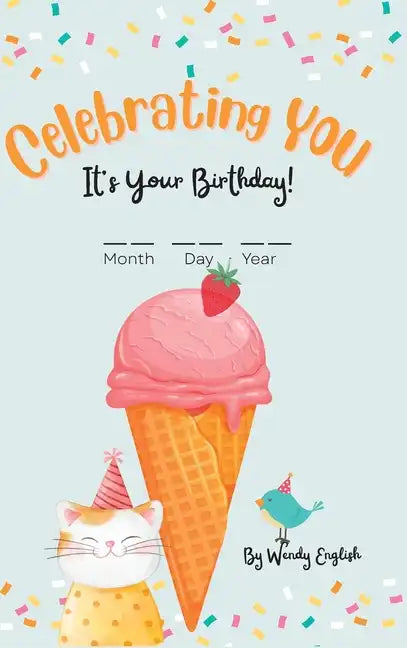 Celebrating You It's Your Birthday! - Hardcover