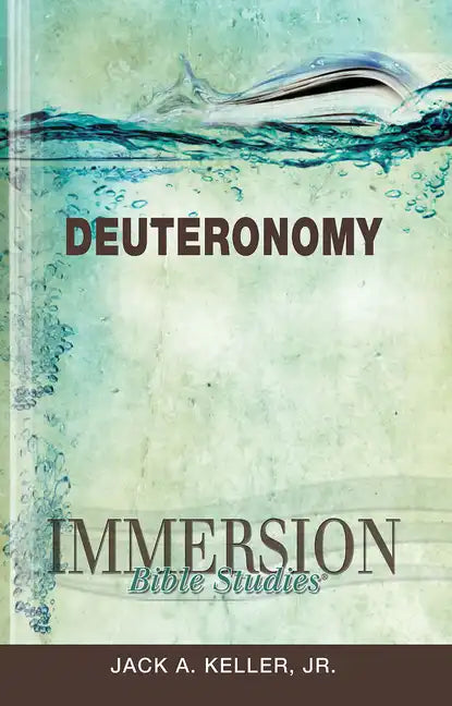 Immersion Bible Studies: Deuteronomy - Paperback