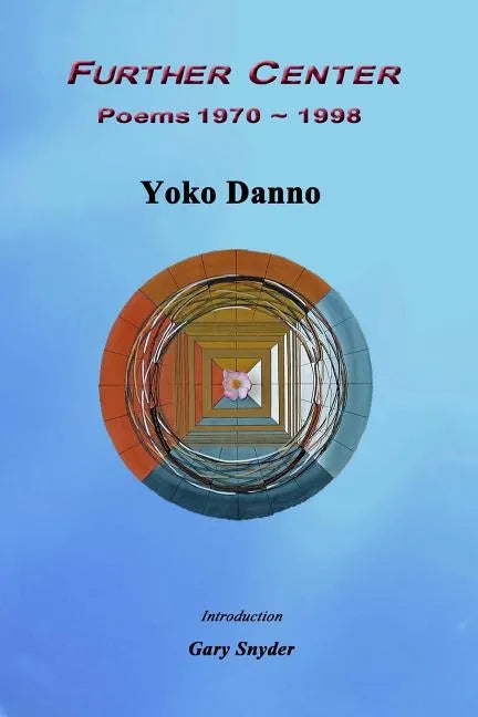 Further Center: Poems 1970 1998 - Paperback