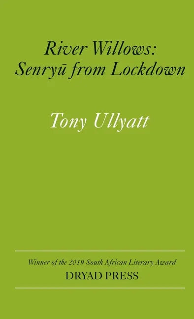 ﻿River Willows: Senryu from Lockdown - Paperback