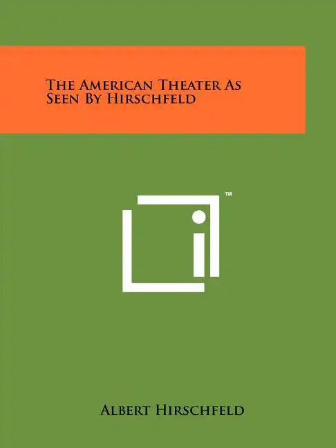 The American Theater as Seen by Hirschfeld - Paperback
