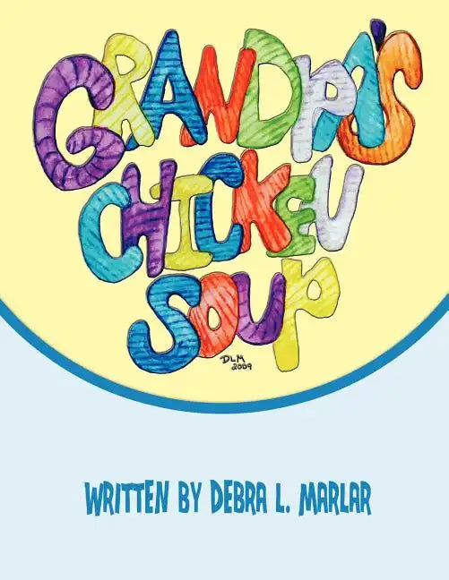Grandpa's Chicken Soup - Paperback