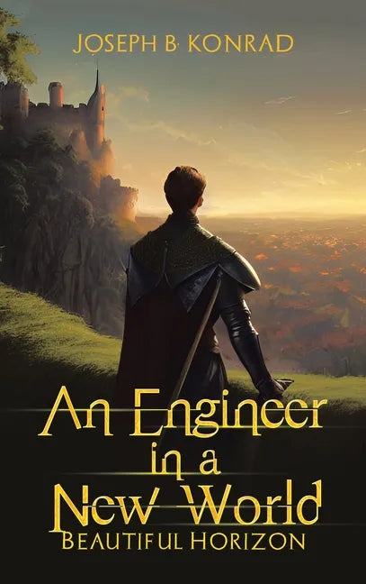 An Engineer in a New World: Beautiful Horizon - Hardcover