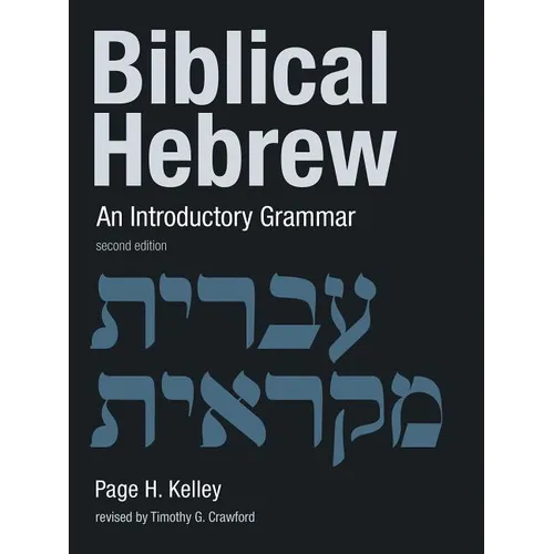 Biblical Hebrew: An Introductory Grammar - Paperback