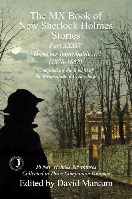 The MX Book of New Sherlock Holmes Stories Part XXXIV: However Improbable (1878-1888) - Paperback