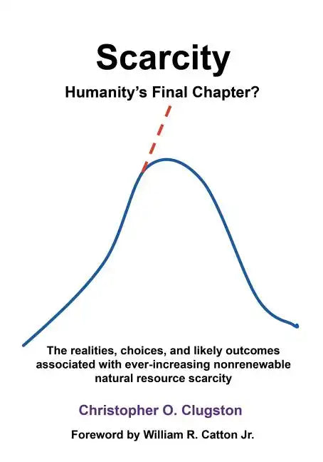 Scarcity - Humanity's Final Chapter - Paperback