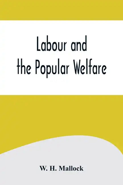 Labour and the Popular Welfare - Paperback