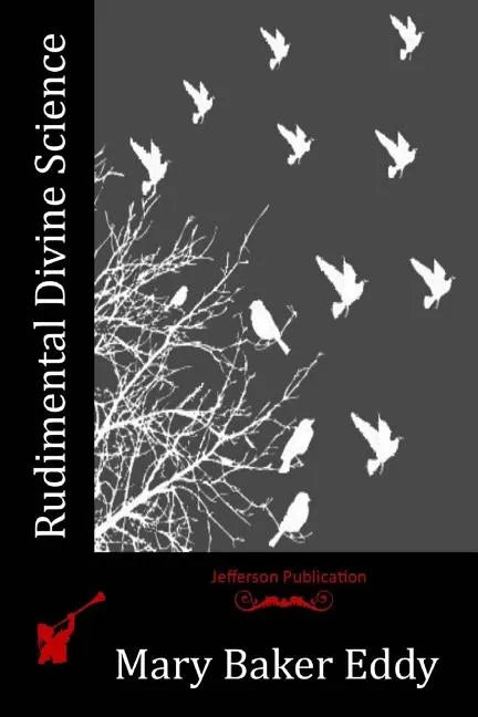Rudimental Divine Science - Paperback