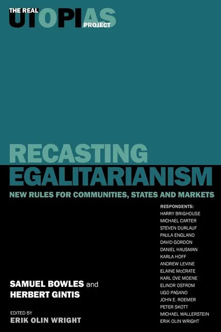 Recasting Egalitarianism: New Rules of Communities, States and Markets - Paperback
