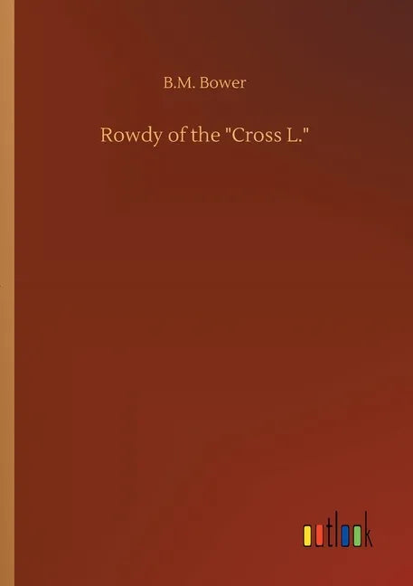 Rowdy of the Cross L. - Paperback