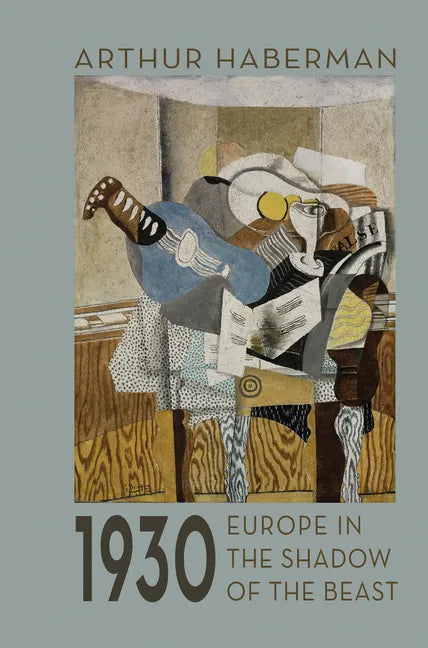 1930: Europe in the Shadow of the Beast - Paperback