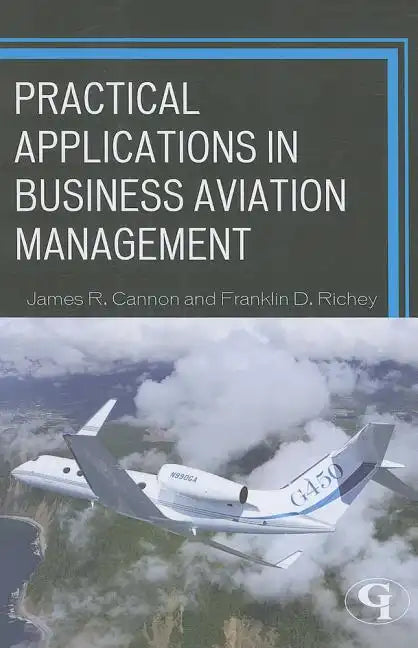 Practical Applications in Business Aviation Management - Paperback
