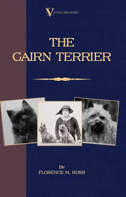 The Cairn Terrier (A Vintage Dog Books Breed Classic) - Paperback