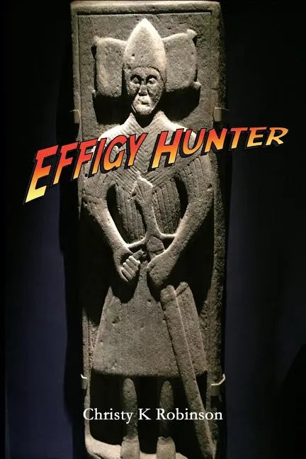Effigy Hunter - Paperback