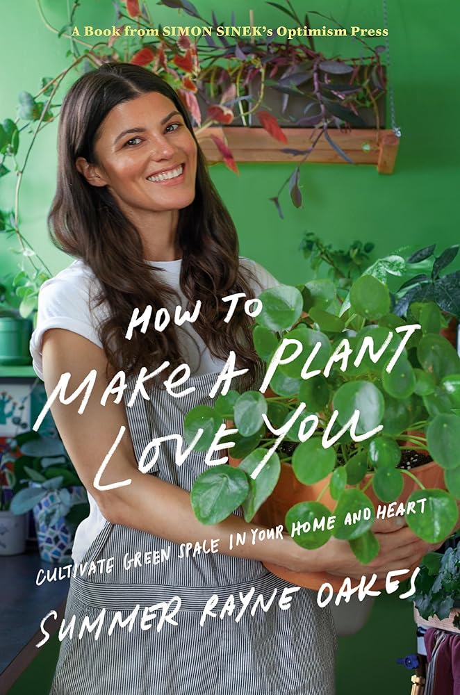 How to Make a Plant Love You
