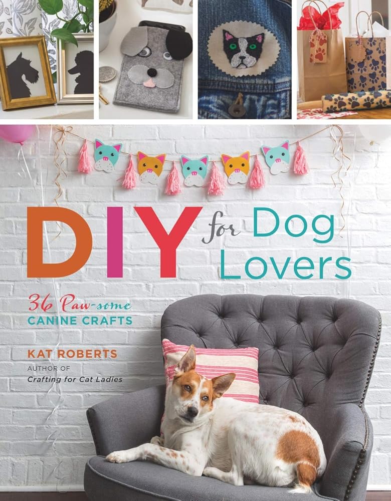 DIY for Dog Lovers