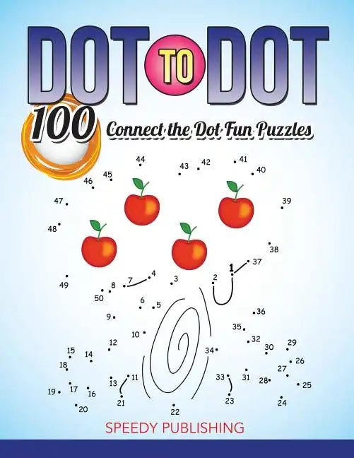 Dot To Dot 100 Connect the Dot Fun Puzzles - Paperback