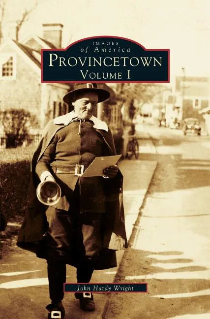 Provincetown Volume I - Hardcover