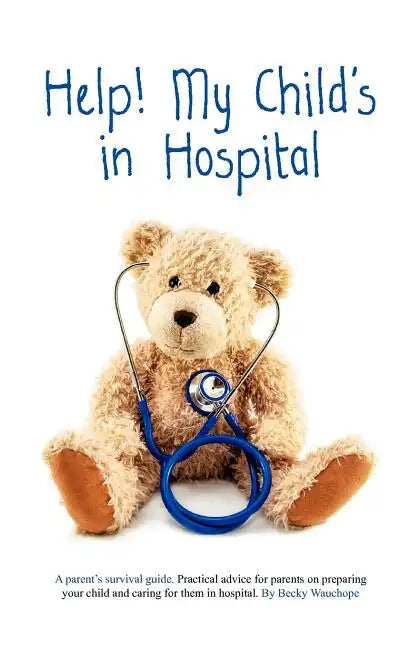 Help! My Child's in Hospital - Paperback