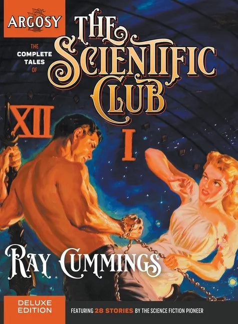 The Complete Tales of the Scientific Club - Hardcover