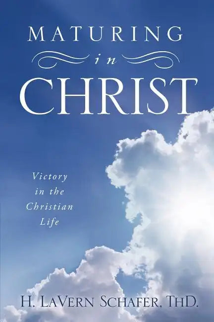 Maturing in Christ - Paperback