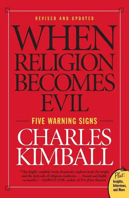 When Religion Becomes Evil: Five Warning Signs - Paperback