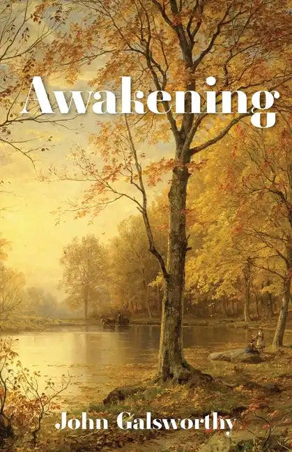 Awakening: And Indian Summer of a Forstye - Paperback