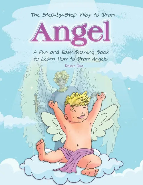The Step-by-Step Way to Draw Angle: A Fun and Easy Drawing Book to Learn How to Draw Angles - Paperback
